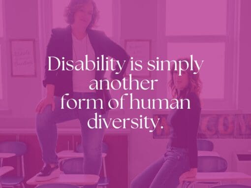 Disability is simply another form of human diversity.