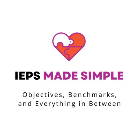 IEPs Made Simple: Objectives, Benchmarks, and Everything in Between